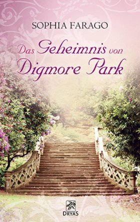 Das Geheimnis von Digmore Park - Roman von Sophia Farago