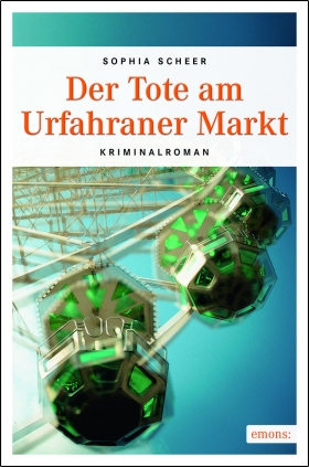 Der Tote am Urfahraner Markt - Roman von Sophia Scheer