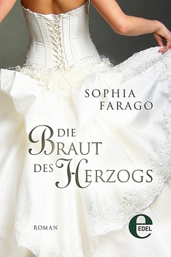 Die Braut des Herzogs von Sophia Farago 