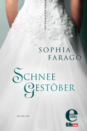 Schneegestöber - Roman von Sophia Farago