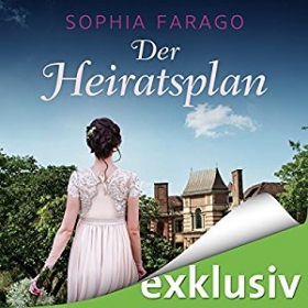 Der Heiratsplan von Sophia Farago jetzt auch bei Audible