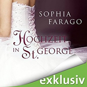 Hochzeit in St. George von Sophia Farago jetzt auf Audible