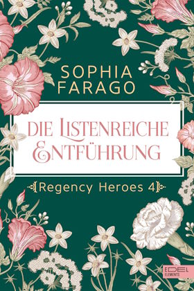 Cover "Die listenreiche Entführung" - Regency Heroes 4